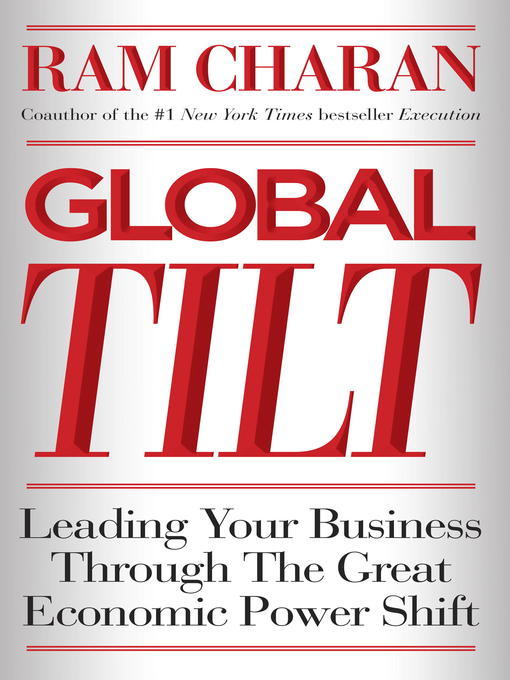 Title details for Global Tilt by Ram Charan - Available